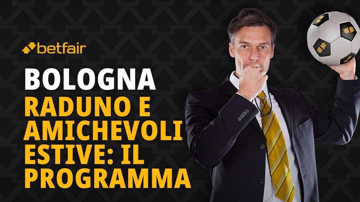 Le date del raduno e delle amichevoli estive in programma per il Bologna