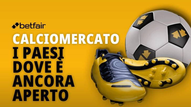 I paesi dove è ancora aperto il calciomercato e le date di chiusura
