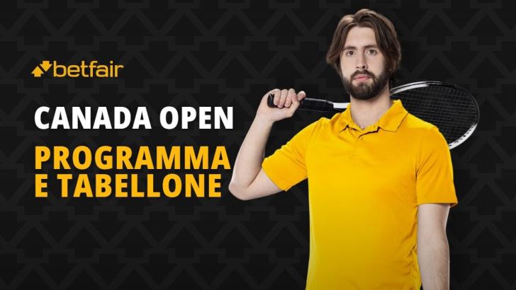 Canada Open: programma e tabellone