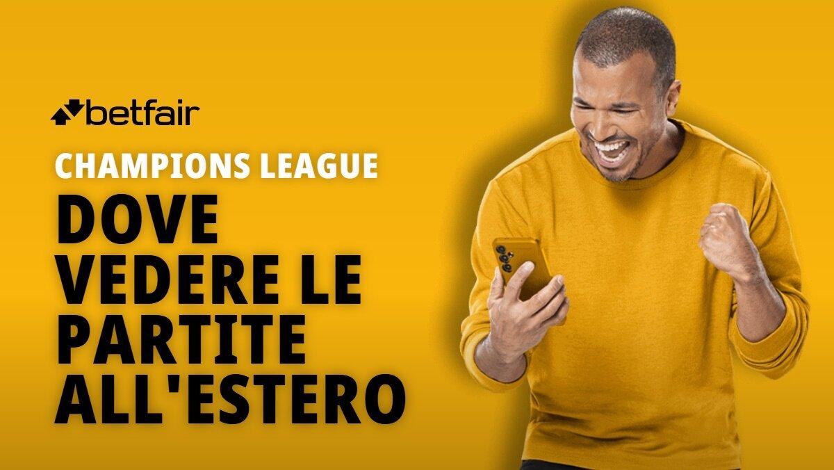 Dove viene trasmessa la Champions League all'estero