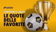 Le quote antepost sulla possibile vincitrice della Conference League