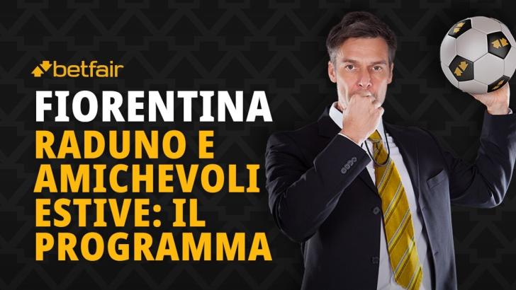 Le date del raduno e delle amichevoli estive in programma per la Fiorentina