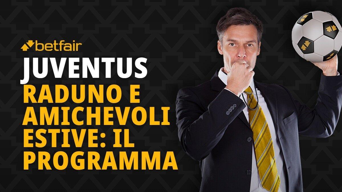 Le date del raduno e delle amichevoli estive in programma per la Juventus