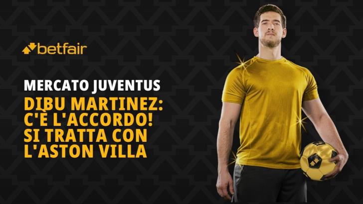La Juventus ha trovato l'accordo con il Dibu Martinez, ora si tratta con l'Aston Villa