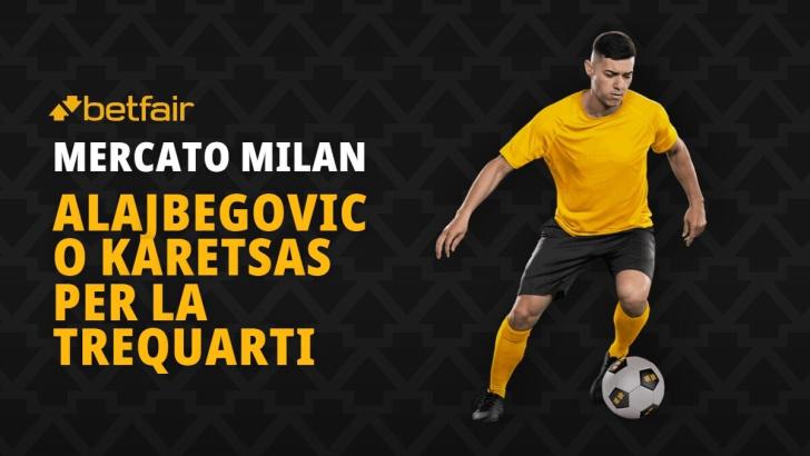 Il Milan punta a Alajbegovic o Karetsas per aumentare la qualità sulla trequarti