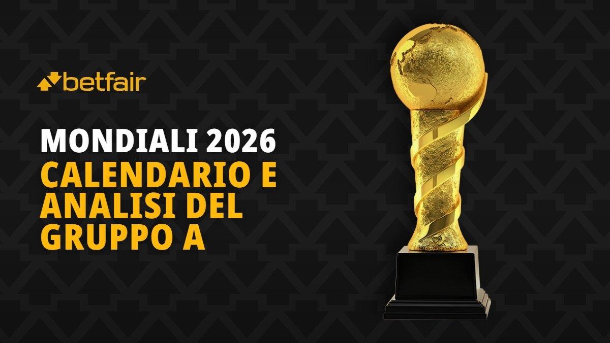 Calendario, analisi e pronostico per il Girone A del Mondiale 2026
