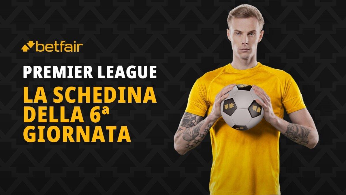 Schedina Premier League 10-12 ottobre