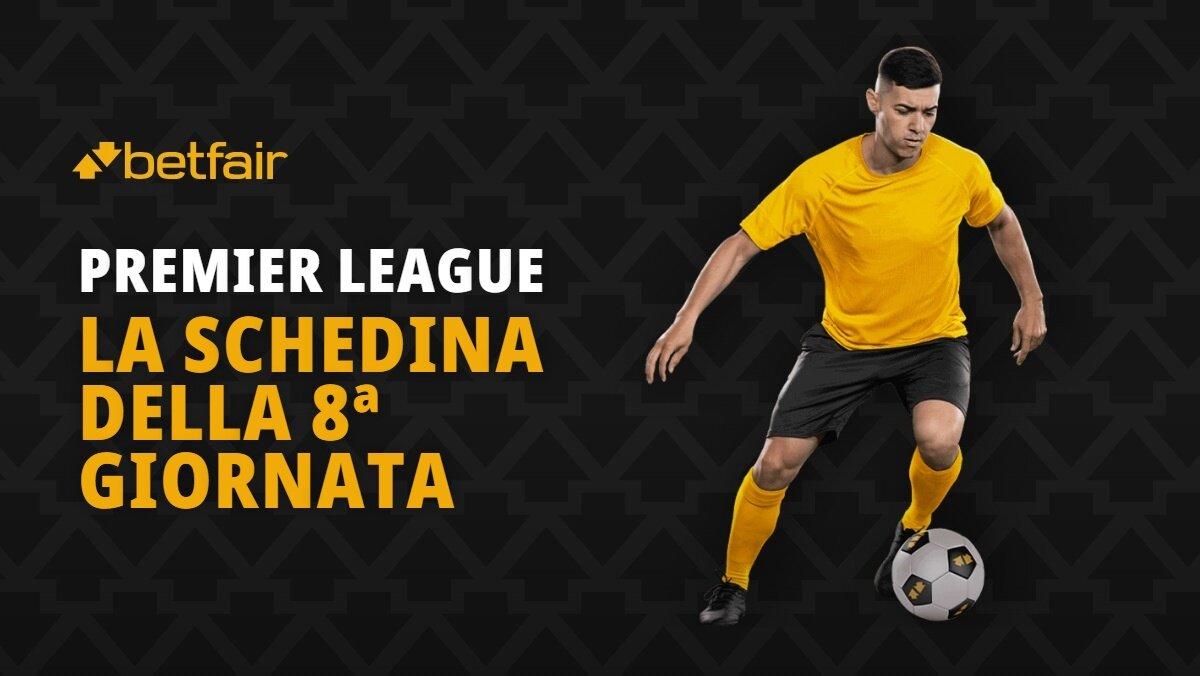 Schedina Premier League 23-25 ottobre