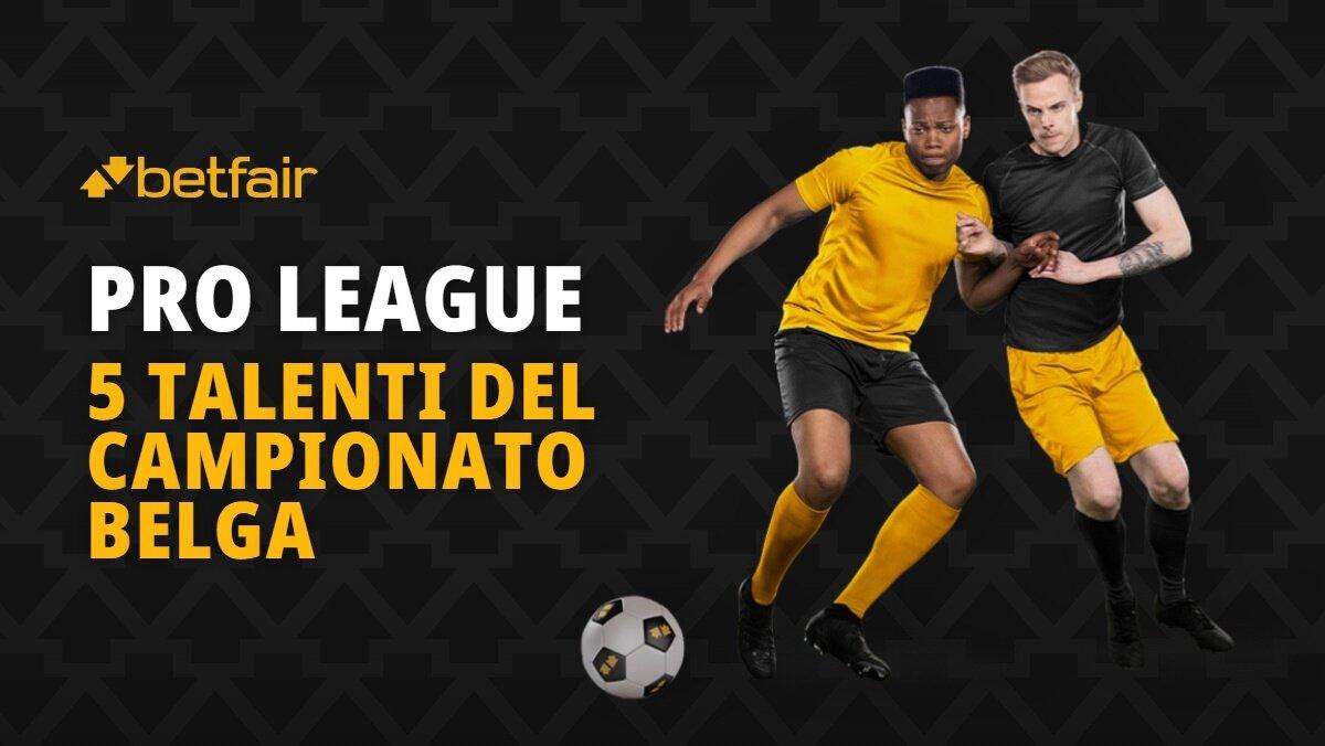 Belgio: 5 talenti della Pro League 