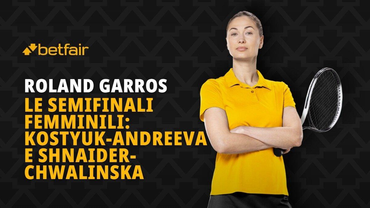 Semifinali femminili Roland Garros