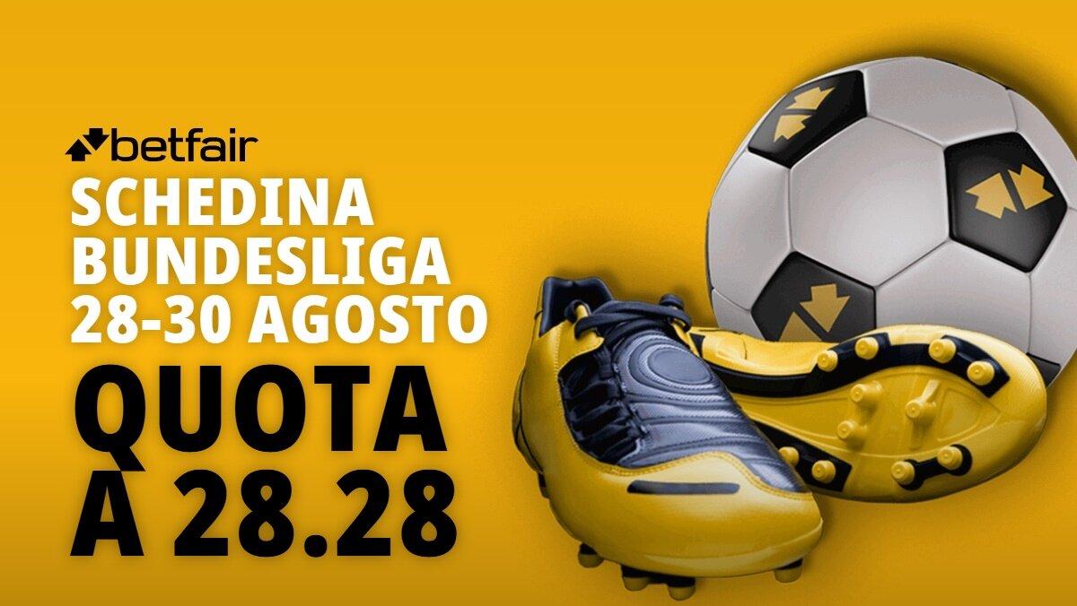 Schedina Bundesliga 28-30 agosto