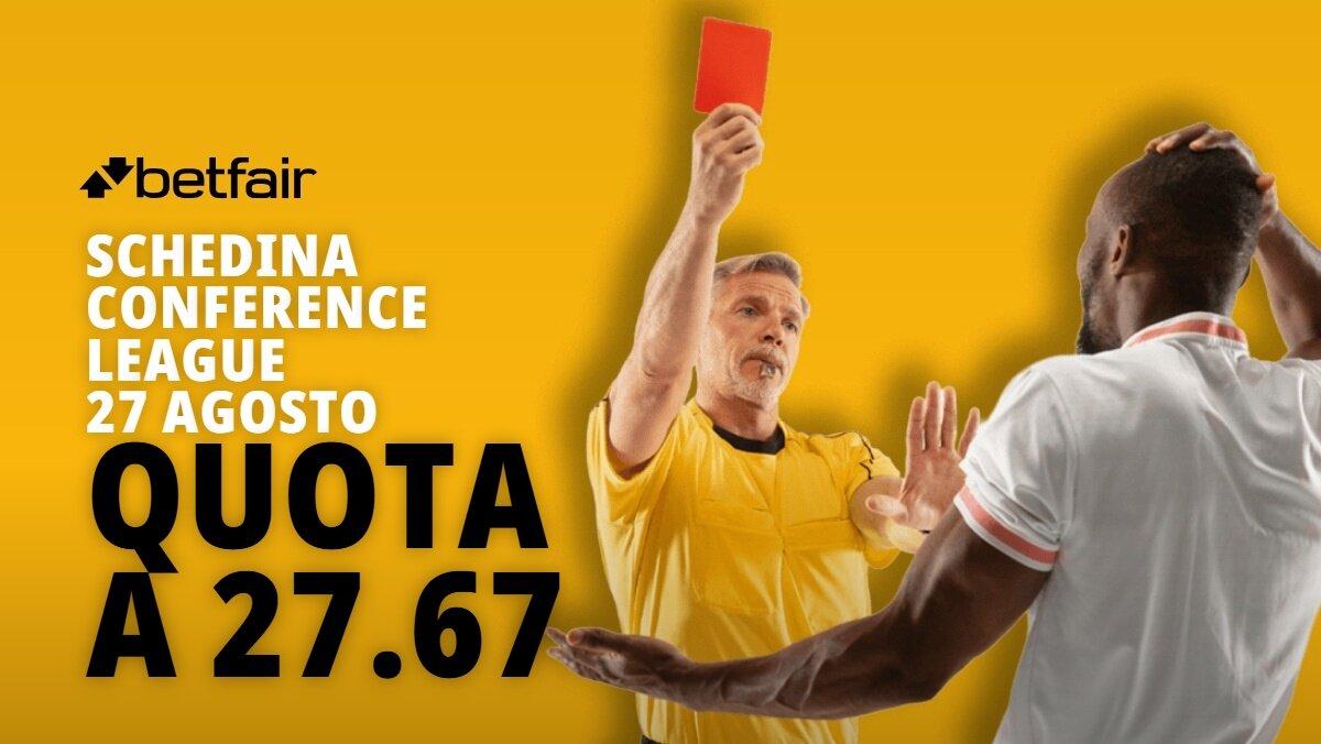 Schedina Conference League 27 agosto