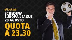 Schedina Europa League 20 agosto