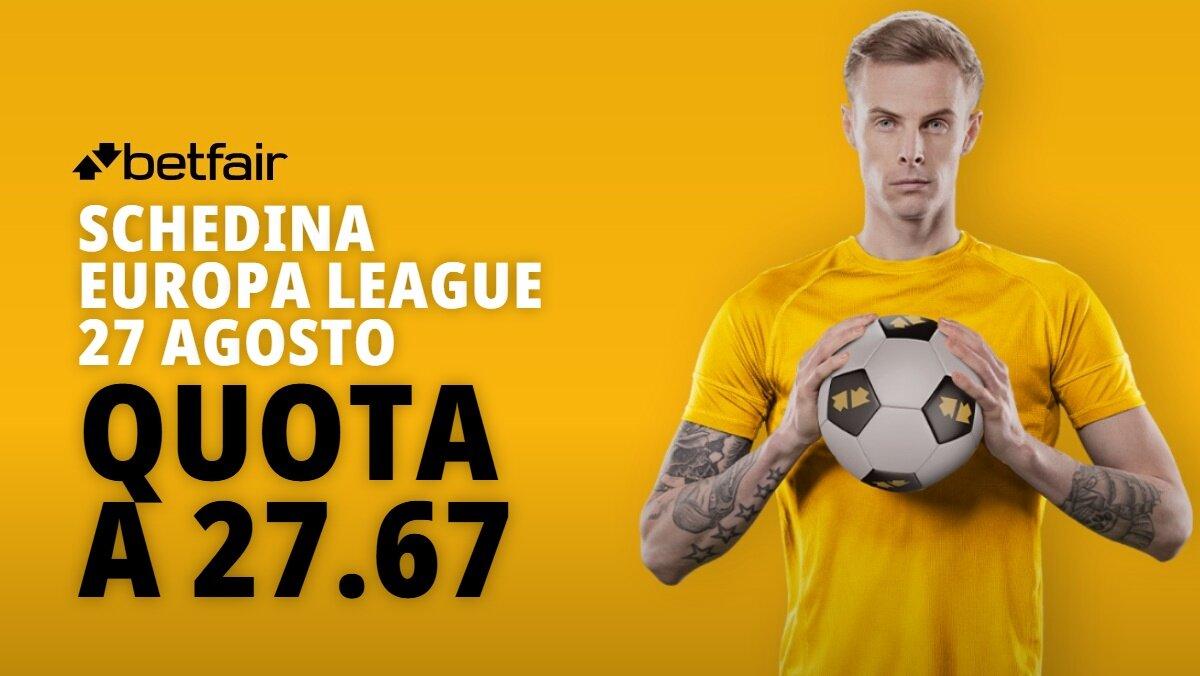Schedina Europa League 27 agosto