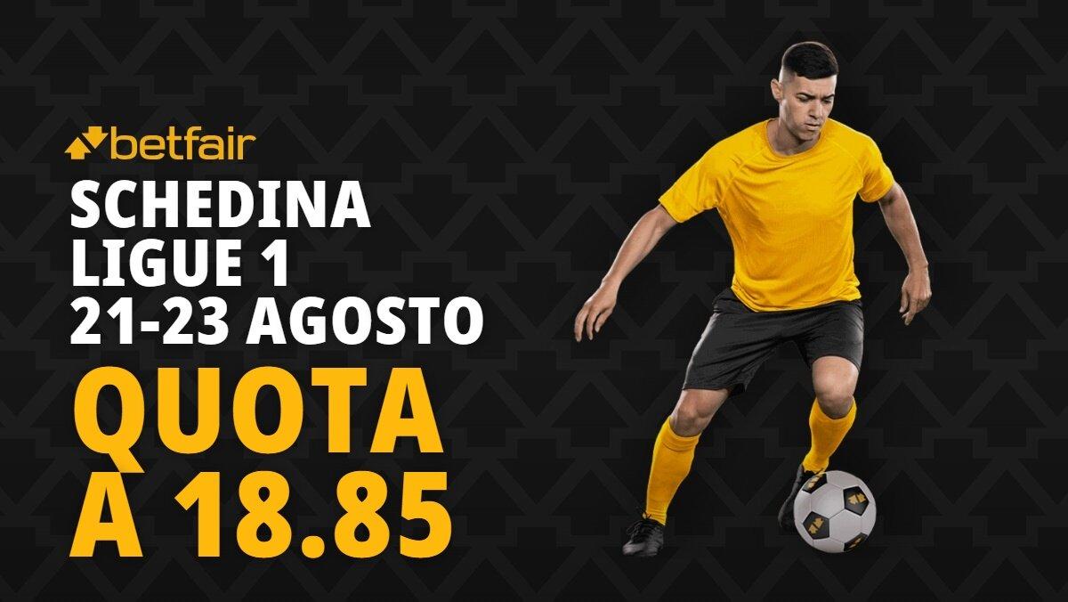 Schedina 1ª giornata Ligue 1