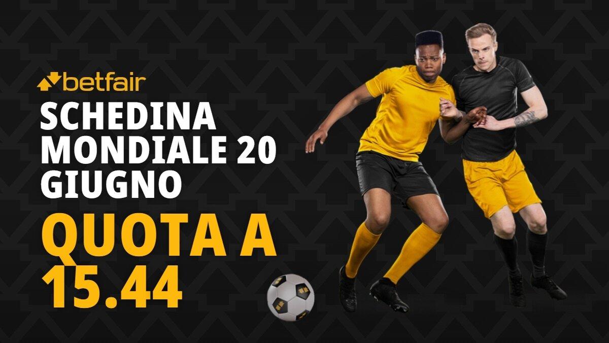 Schedina mondiale oggi 20 giugno