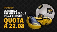 Schedina 1ª giornata Premier League