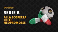 Scopriamo le neopromosse in Serie A