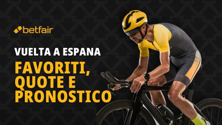 Quote e pronostico dei favoriti per la vittoria della Vuelta di Spagna 2026
