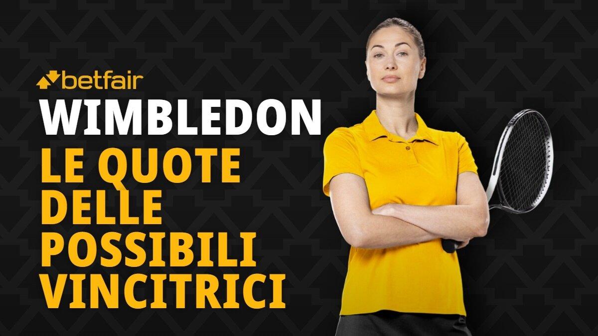 Le quote antepost sulla possibile vincitrice del torneo di Wimbledon