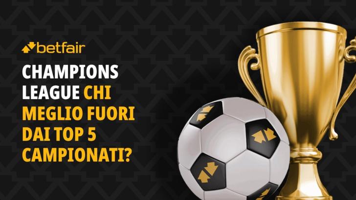 Champions League Squadre fuori dai Top 5 campionati