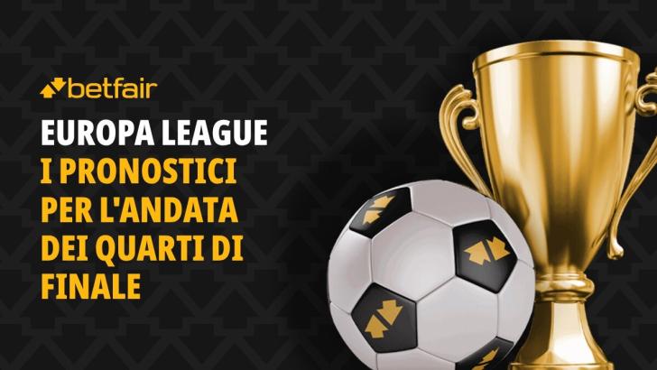 Europa League Andata Quarti